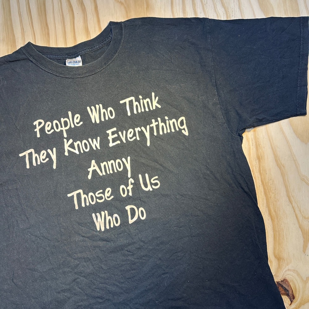 Gildan Mens XL Black Sarcastic Graphic Tee People Who Think They Know Everything